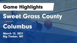 Sweet Grass County  vs Columbus Game Highlights - March 13, 2021