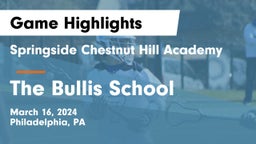 Springside Chestnut Hill Academy  vs The Bullis School Game Highlights - March 16, 2024
