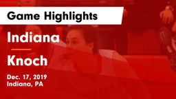 Indiana  vs Knoch  Game Highlights - Dec. 17, 2019