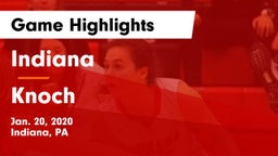Indiana  vs Knoch  Game Highlights - Jan. 20, 2020