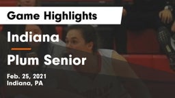 Indiana  vs Plum Senior  Game Highlights - Feb. 25, 2021