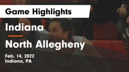 Indiana  vs North Allegheny  Game Highlights - Feb. 14, 2022
