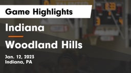 Indiana  vs Woodland Hills  Game Highlights - Jan. 12, 2023