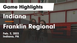 Indiana  vs Franklin Regional  Game Highlights - Feb. 2, 2023