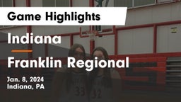 Indiana  vs Franklin Regional  Game Highlights - Jan. 8, 2024