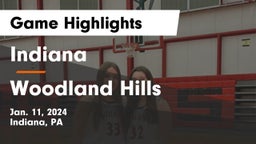 Indiana  vs Woodland Hills  Game Highlights - Jan. 11, 2024