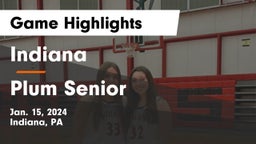 Indiana  vs Plum Senior  Game Highlights - Jan. 15, 2024