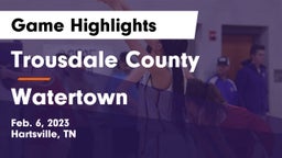 Trousdale County  vs Watertown  Game Highlights - Feb. 6, 2023
