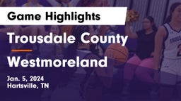 Trousdale County  vs Westmoreland  Game Highlights - Jan. 5, 2024