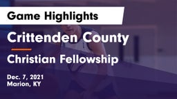 Crittenden County  vs Christian Fellowship  Game Highlights - Dec. 7, 2021