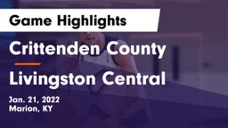 Crittenden County  vs Livingston Central  Game Highlights - Jan. 21, 2022