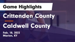 Crittenden County  vs Caldwell County  Game Highlights - Feb. 18, 2022