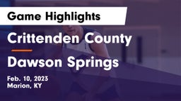Crittenden County  vs Dawson Springs  Game Highlights - Feb. 10, 2023