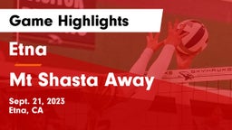Etna  vs Mt Shasta Away Game Highlights - Sept. 21, 2023