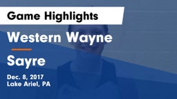 Western Wayne  vs Sayre  Game Highlights - Dec. 8, 2017