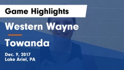 Western Wayne  vs Towanda  Game Highlights - Dec. 9, 2017