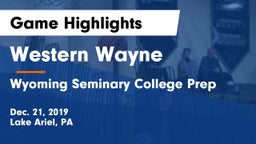Western Wayne  vs Wyoming Seminary College Prep  Game Highlights - Dec. 21, 2019