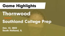 Thornwood  vs Southland College Prep  Game Highlights - Oct. 12, 2022