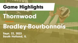 Thornwood  vs Bradley-Bourbonnais  Game Highlights - Sept. 22, 2023