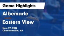 Albemarle  vs Eastern View  Game Highlights - Nov. 29, 2022