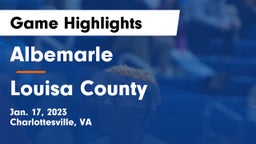 Albemarle  vs Louisa County  Game Highlights - Jan. 17, 2023