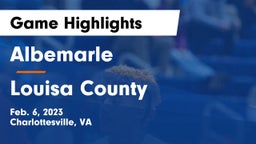 Albemarle  vs Louisa County  Game Highlights - Feb. 6, 2023