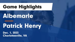 Albemarle  vs Patrick Henry  Game Highlights - Dec. 1, 2023