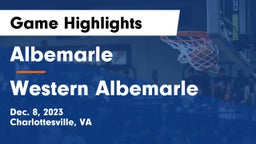 Albemarle  vs Western Albemarle  Game Highlights - Dec. 8, 2023