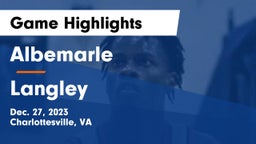 Albemarle  vs Langley  Game Highlights - Dec. 27, 2023