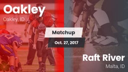 Matchup: Oakley  vs. Raft River  2017