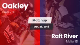 Matchup: Oakley  vs. Raft River  2018