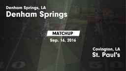 Matchup: Denham Springs High vs. St. Paul's  2016