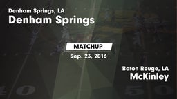 Matchup: Denham Springs High vs. McKinley  2016