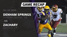 Recap: Denham Springs  vs. Zachary  2016