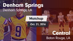 Matchup: Denham Springs High vs. Central  2016