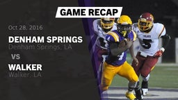 Recap: Denham Springs  vs. Walker  2016