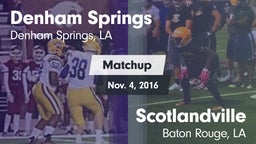 Matchup: Denham Springs High vs. Scotlandville  2016