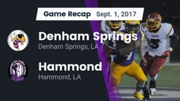 Recap: Denham Springs  vs. Hammond  2017