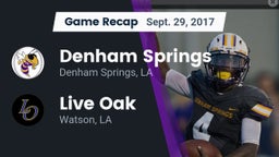Recap: Denham Springs  vs. Live Oak  2017