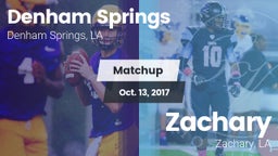 Matchup: Denham Springs High vs. Zachary  2017