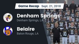 Recap: Denham Springs  vs. Belaire  2018