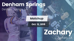 Matchup: Denham Springs High vs. Zachary  2018