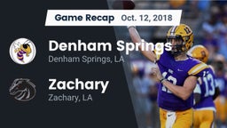 Recap: Denham Springs  vs. Zachary  2018