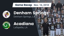 Recap: Denham Springs  vs. Acadiana  2018