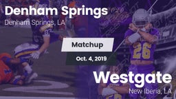 Matchup: Denham Springs High vs. Westgate  2019