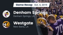 Recap: Denham Springs  vs. Westgate  2019