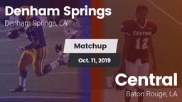 Matchup: Denham Springs High vs. Central  2019