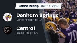 Recap: Denham Springs  vs. Central  2019