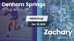 Matchup: Denham Springs High vs. Zachary  2019