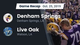 Recap: Denham Springs  vs. Live Oak  2019